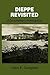 Dieppe Revisited: A Documentary Investigation (Studies in Intelligence)