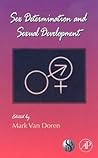 Sex Determination and Sexual Development (Volume 83) (Current Topics in Developmental Biology, Volume 83)