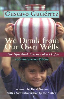 We Drink from Our Own Wells: The Spiritual Journey Of A People (Paperback)