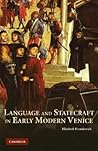 Language and Statecraft in Early Modern Venice