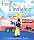 Fred the Firefighter by Felicity Brooks