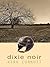 Dixie Noir