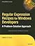 Regular Expression Recipes for Windows Developers: A Problem-Solution Approach