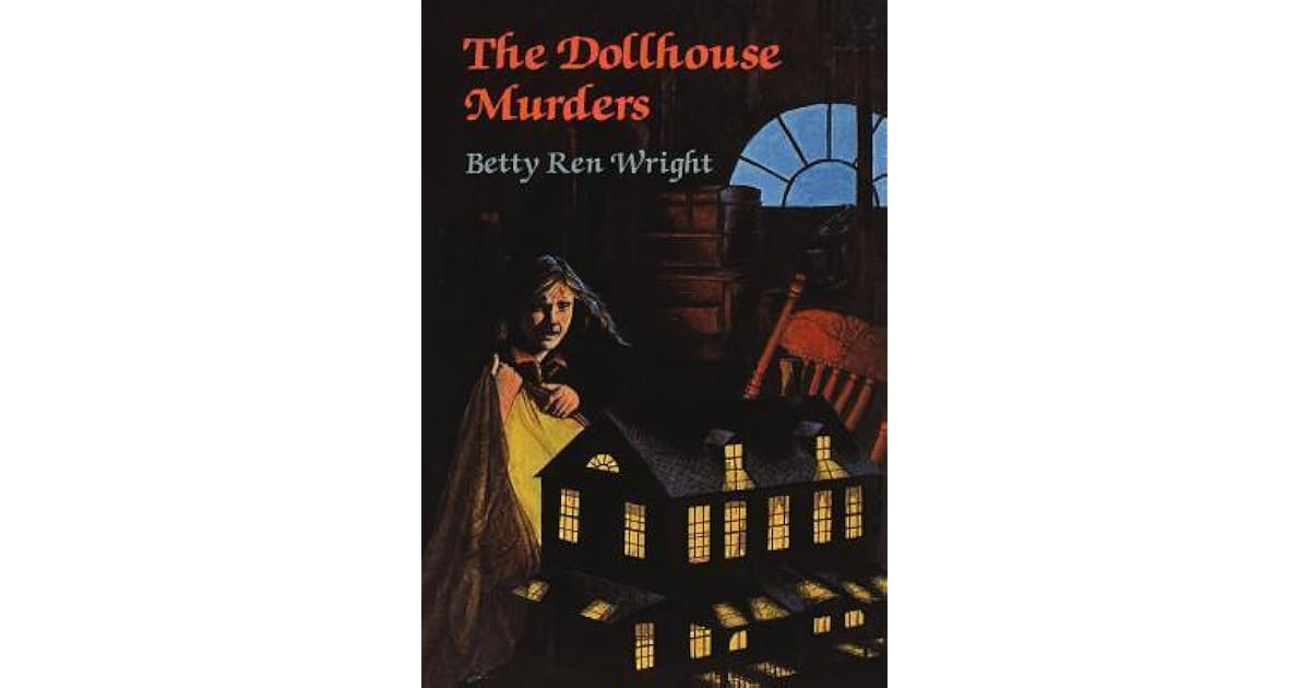 The Dollhouse Murders by Betty Ren Wright
