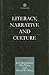 Literacy, Narrative and Culture by Jens Brockmeier