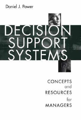 Decision Support Systems: Concepts and Resources for Managers (Hardcover)