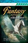 Fantasy Authors: A Research Guide (Author Research Series)