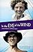 In the Eye of the Wind: A T...