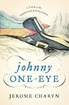 Johnny One-Eye: A...