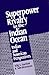 Superpower Rivalry in the Indian Ocean by Selig S. Harrison