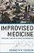 Improvised Medicine: Provid...