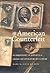 The American Counterfeit: Authenticity and Identity in American Literature and Culture (Studies in American Literary Realism and Naturalism)