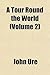 A Tour Round the World (Volume 2)