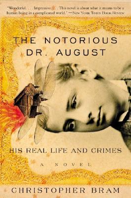 The Notorious Dr. August: A Riveting Historical Novel of Ghosts, Love, and a Clairvoyant Pianist (Paperback)