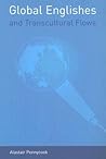 Global Englishes and Transcultural Flows