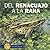 Del Renaucajo a La Rana/from Tadpole to Frog (De Principio a Fin/start to Finish) (Spanish Edition)