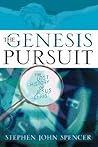 The Genesis Pursuit: The Lost History of Jesus Christ