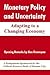 Monetary Policy and Uncertainty: Adapting to a Changing Economy