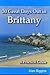 30 Great Days Out in Brittany by Alan Biggins