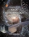 Assessment of the NASA Astrobiology Institute Assessment of the NASA Astrobiology Institute