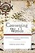 Converging Worlds: Communities and Cultures in Colonial America, A Sourcebook