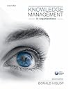 Knowledge Management in Organizations: A Critical Introduction