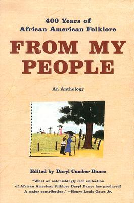 From My People: 400 Years of African American Folklore: An Anthology (Norton Paperback)
