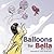 Balloons for Bella