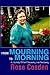 From Mourning to Morning: A...