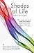 Shades of Life: Sublime Joy...