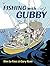 Fishing with Gubby