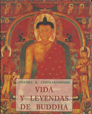 Vida y Leyendas de Buddha (Spanish Edition)