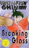 Breaking Glass (Ironfist Chinmi #)