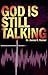 God is Still Talking