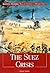The Suez Crisis by Derek Varble