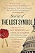 Secrets of The Lost Symbol: The Unauthorized Guide to the Mysteries Behind The Da Vinci Code Sequel