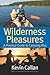 Wilderness Pleasures: A Practical Guide to Camping Bliss