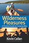 Wilderness Pleasures: A Practical Guide to Camping Bliss