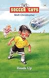 Soccer 'Cats: Heads Up! (Soccer Cats (Paperback))