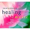 Art and Science of Healing Music