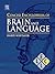 Concise Encyclopedia of Brain and Language (Concise Encyclopedias of Language and Linguistics)