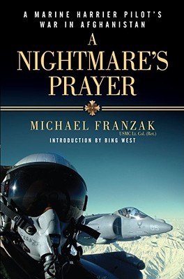 A Nightmare's Prayer: A Marine Harrier Pilot's War in Afghanistan (Hardcover)