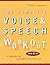 The Complete Voice & Speech...