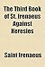 The Third Book of St. Irenaeus Against Heresies