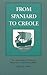 From Spaniard to Creole by Charles R. Ewen