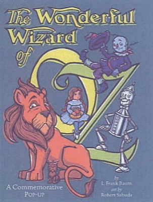 The Wonderful Wizard of Oz: A Commemorative Pop-Up (Hardcover)