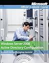 Exam 70-640 Windows Server 2008 Active Directory Configuration with Lab Manual Set