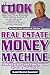 Real Estate Money Machine: A Real Estate Cash Flow System That Really Works!