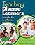 Teaching Diverse Learners: Principles for Best Practice