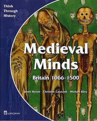 Medieval Minds : Britain 1066-1500 (Paperback)